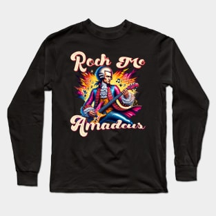 Rock Me Amadeus: Classical Rockstar Long Sleeve T-Shirt